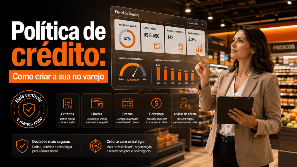 Política de Crédito: Como Criar a Sua no Varejo (Passo a Passo)
